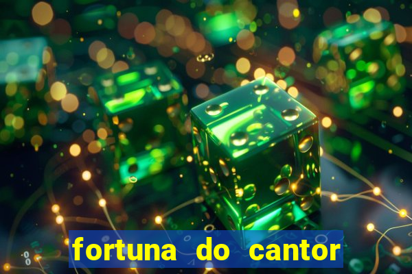 fortuna do cantor sorocaba 2024